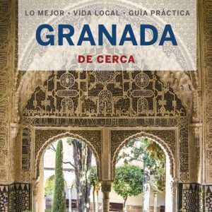 GRANADA DE CERCA 2022 (3ª ED.) (LONELY PLANET)