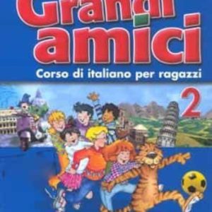 GRANDI AMICI 2 - LIBRO ALUMNADO
				 (edición en italiano)