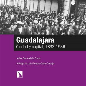 GUADALAJARA: CIUDAD Y CAPITAL, 1833-1936