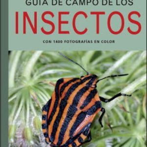 GUIA DE CAMPO DE LOS INSECTOS 2019