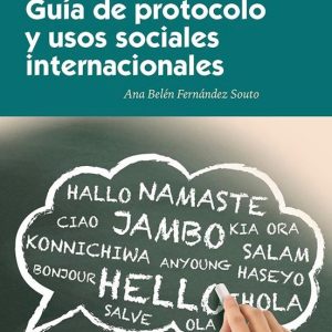 GUIA DE PROTOCOLO Y USOS SOCIALES INTERNACIONALES