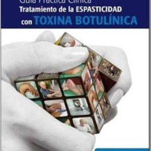 GUIA PRACTICA CLINICA TRATAMIENTO DE LA ESPASTICIDAD CON TOXINA B UTOLINICA