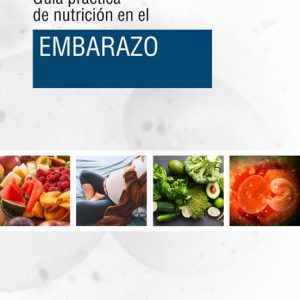 GUIA PRACTICA DE NUTRICION EN EL EMBARAZO
