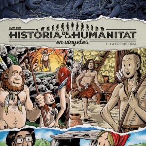 HISTÒRIA DE LA HUMANITAT EN VINYETES
				 (edición en catalán)