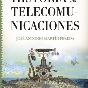 HISTORIA DE LAS TELECOMUNICACIONES