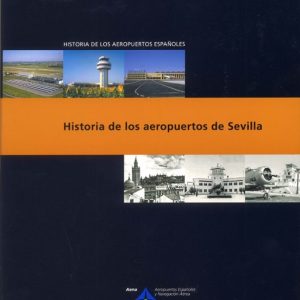 HISTORIA DE LOS AEROPUERTOS DE SEVILLA