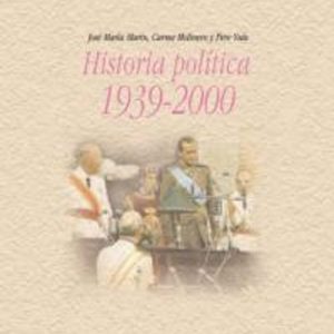 HISTORIA POLITICA 1939-2000
