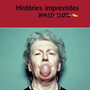 HISTÒRIES IMPREVISTES
				 (edición en catalán)