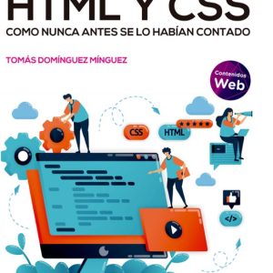 HTML Y CSS COMO NUNCA ANTES SE LO HABÍAN CONTADO