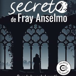 (I.B.D.) EL SECRETO DE FRAY ANSELMO