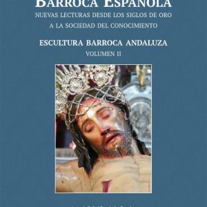 (I.B.D.) ESCULTURA BARROCA ESPAÑOLA. ESCULTURA BARROCA ANDALUZA