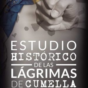 (I.B.D.) ESTUDIO HISTORICO DE LAS LAGRIMAS DE CUMELLA