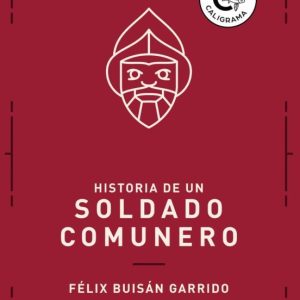 (I.B.D.) HISTORIA DE UN SOLDADO COMUNERO