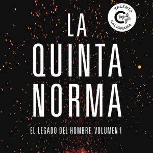 (I.B.D.) LA QUINTA NORMA: EL LEGADO DEL HOMBRE (VOL. I)