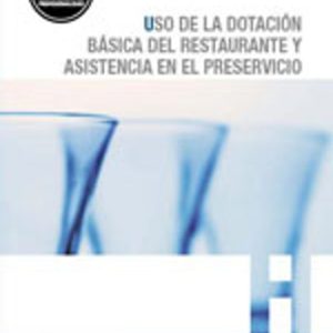 (I.B.D.) USO DE LA DOTACION BASICA DEL RESTAURANTE Y ASISTENCIA EN EL PRESERVICIO