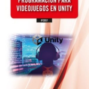 IFCD57. PROGRAMACIOÓN PARA VIDEOJUEGOS EN UNITY