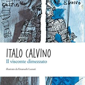 IL VISCONTE DIMEZZATO
				 (edición en italiano)