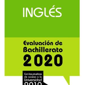 INGLES: EVALUACION DE BACHILLERATO 2020 - PRUEBA ACCESO UNIVERSIDAD