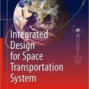 INTEGRATED DESIGN FOR SPACE TRANSPORTATION SYSTEM: 2015
				 (edición en inglés)