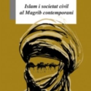 ISLAM I SOCIETAT CIVIL AL MAGRIB CONTEMPORANI
				 (edición en catalán)