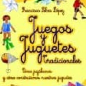 JUEGOS Y JUGUETES TRADICIONALES