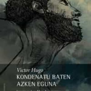 KONDENATU BATEN AZKEN EGUNA
				 (edición en euskera)