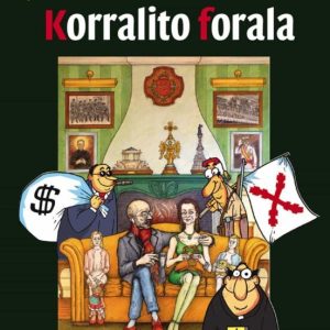 KORRALTO FORALA (KOMIKIA)
				 (edición en euskera)