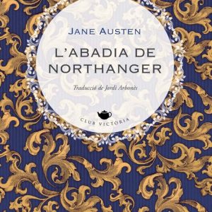 L ABADIA DE NORTHANGER
				 (edición en catalán)
