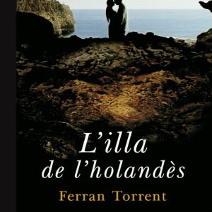 L ILLA DE L HOLANDES
				 (edición en catalán)