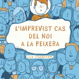 L IMPREVIST CAS DEL NOI A LA PEIXERA
				 (edición en catalán)