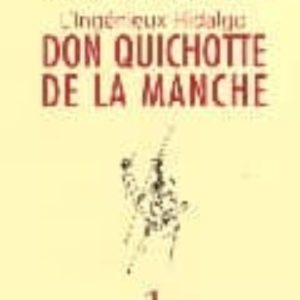 L INGENIEUX HIDALGO DON QUICHOTTE DE LA MANCHE (VOL.1)
				 (edición en francés)