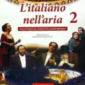 L ITALIANO NELL ARIA 2 +CD AUDIO
				 (edición en italiano)