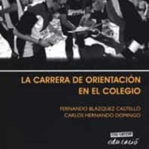 LA CARRERA DE ORIENTACION EN EL COLEGIO (+C.D.)