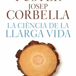 LA CIÈNCIA DE LA LLARGA VIDA
				 (edición en catalán)