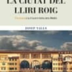 LA CIUTAT DEL LLIRI ROIG
				 (edición en catalán)