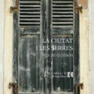 LA CIUTAT I LES SERRES
				 (edición en catalán)