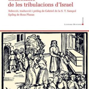 LA CONSOLACIO DE LES TRIBULACIONS D`ISRAEL
				 (edición en catalán)