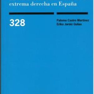 LA CONSTRUCCION EMOCIONAL DE LA EXTREMA DERECHA EN ESPAÑA