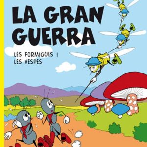 LA GRAN GUERRA: LES AVENTURES DE BIBI I TOBI 1
				 (edición en catalán)