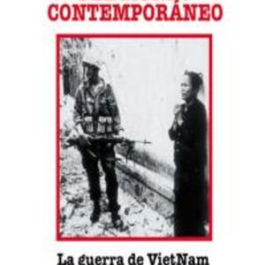 LA GUERRA DE VIETNAM (AKAL HISTORIA DEL MUNDO CONTEMPORANEO)