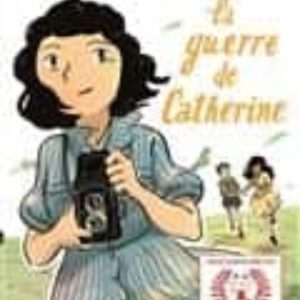 LA GUERRE DE CATHERINE
				 (edición en francés)