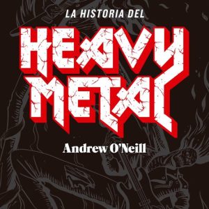 LA HISTORIA DEL HEAVY METAL