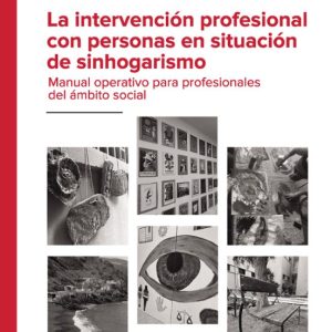 LA INTERVENCIÓN PROFESIONAL CON PERSONAS EN SITUACIÓN DE SINHOGARISMO