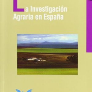 LA INVESTIGACION AGRARIA EN ESPAÑA