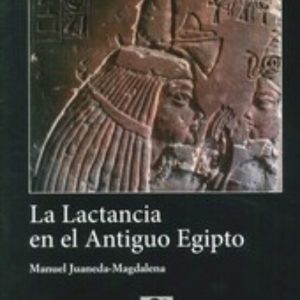LA LACTANCIA EN EL ANTIGUO EGIPTO