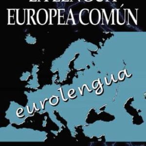 LA LENGUA EUROPEA COMUN