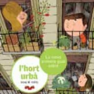LA MEVA PRIMERA GUIA SOBRE L HORT URBA
				 (edición en catalán)