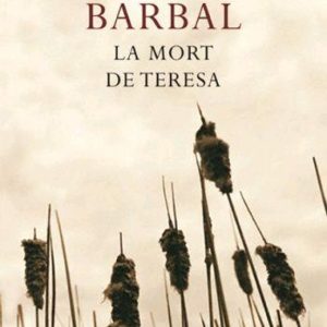 LA MORT DE TERESA
				 (edición en catalán)