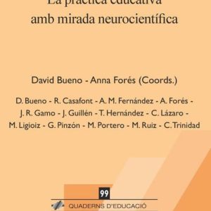 LA PRACTICA EDUCATIVA AMB MIRADA NEUROCIENTIFICA
				 (edición en catalán)