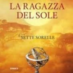 LA RAGAZZA DEL SOLE. LE SETTE SORELLE
				 (edición en italiano)